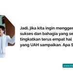 Resep Rahasia Sukses dan Bahagia Sejati: Belajar dari UAH