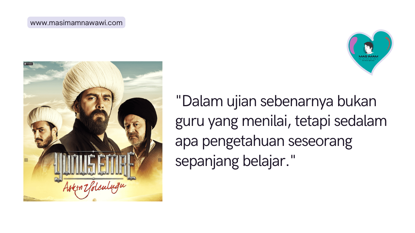 Belajar Keadilan dan Hakikat Ilmu dari Yunus Emre: Catatan Berharga Episode 1