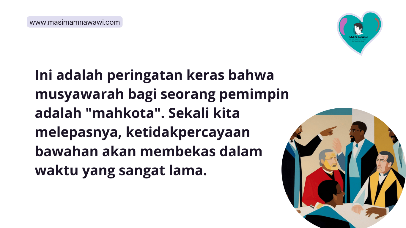 Jika Memimpin Jangan Abaikan Musyawarah: Sebuah Risiko Kehancuran